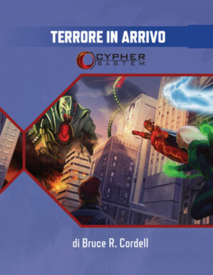 Cypher System Glimmer 32: Terrore in Arrivo