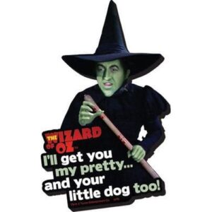 Calamita The Wizard of Oz Funky Chunky I'll Get You...